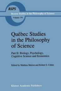 Quebec Studies in the Philosophy of Science : Part Ii: Biology, Psychology, Cognitive Science and Economics Essays in Honor of Hugues Leblanc (Boston （Reprint）