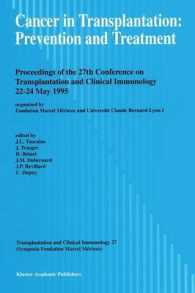 Cancer in Transplantation: Prevention and Treatment : Proceedings of the 27th Conference on Transplantation and Clinical Immunology, 2224 May 1995 (Tr （Reprint）