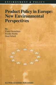 Product Policy in Europe : New Environmental Perspectives (Environment & Policy) （Reprint）