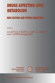 Drugs Affecting Lipid Metabolism : Risks Factors and Future Directions (Medical Science Symposia Series) （Reprint）