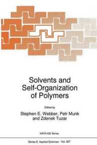 Solvents and Self-Organization of Polymers (NATO Science Series E: (Closed)) （Reprint）