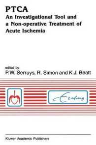PTCA an Investigational Tool and a Non-Operative Treatment of Acute Ischemia (Developments in Cardiovascular Medicine)