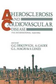 Atherosclerosis and Cardiovascular Disease : 7th International Meeting