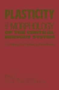 Plasticity and Morphology of the Central Nervous System