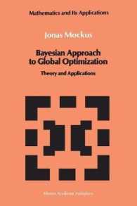 Bayesian Approach to Global Optimization : Theory and Applications (Mathematics and its Applications)