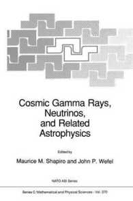 Cosmic Gamma Rays, Neutrinos, and Related Astrophysics (NATO Science Series C)