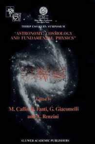 Astronomy, Cosmology and Fundamental Physics : Proceedings of the Third ESO-CERN Symposium, Held in Bologna, Palazzo Re Enzo, May 16-20, 1988 (Astrophysics and Space Science Library)