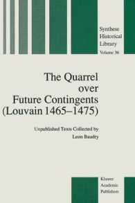 The Quarrel over Future Contingents (Louvain 1465-1475) : Unpublished Texts Collected by Leon Baudry (Synthese Historical Library)