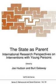 The State as Parent : International Research Perspectives on Interventions with Young Persons (NATO Science Series D:)