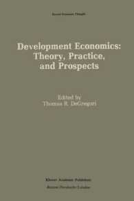 Development Economics: Theory, Practice, and Prospects (Recent Economic Thought)