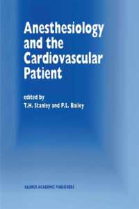 Anesthesiology and the Cardiovascular Patient : Papers Presented at the 41st Annual Postgraduate Course in Anesthesiology, February 1996 (Developments （Reprint）