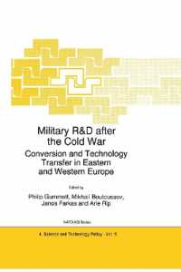 Military Randd after the Cold War : Conversion and Technology Transfer in Eastern and Western Europe (NATO Science Partnership Subseries: 4 (Closed)) （Reprint）