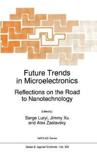 Future Trends in Microelectronics : Reflections on the Road to Nanotechnology (NATO Science Series E: (Closed)) （Reprint）