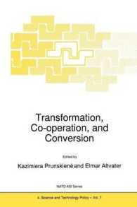 Transformation, Co-Operation, and Conversion (NATO Science Partnership Subseries: 4 (Closed)) （Reprint）
