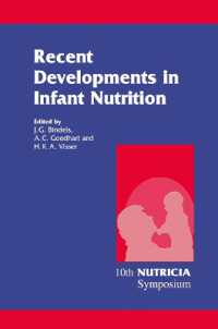 Recent Developments in Infant Nutrition : Scheveningen, 29 November 2 December 1995 (Nutricia Symposia) （Reprint）
