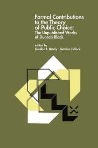 Formal Contributions to the Theory of Public Choice : The Unpublished Works of Duncan Black （Reprint）