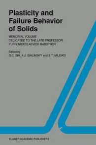 Plasticity and failure behavior of solids : Memorial volume dedicated to the late Professor Yuriy Nickolaevich Rabotnov (Fatigue and Fracture)