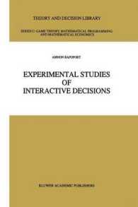 Experimental Studies of Interactive Decisions (Theory and Decision Library C)
