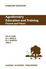 Agroforestry Education and Training: Present and Future : Proceedings of the International Workshop on Professional Education and Training in Agroforestry, held at the University of Florida, Gainesville, Florida, USA on 5-8 December 1988 (Forestry Sc
