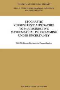 Stochastic Versus Fuzzy Approaches to Multiobjective Mathematical Programming under Uncertainty (Theory and Decision Library D:)
