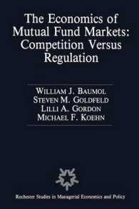 The Economics of Mutual Fund Markets: Competition Versus Regulation (Rochester Studies in Managerial Economics and Policy)