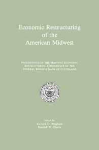 Economic Restructuring of the American Midwest : Proceedings of the Midwest Economic Restructuring Conference of the Federal Reserve Bank of Cleveland