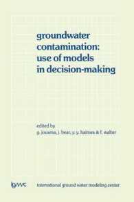 Groundwater Contamination: Use of Models in Decision-Making : Proceedings of the International Conference on Groundwater Contamination: Use of Models in Decision-Making, Amsterdam, the Netherlands, 26–29 October 1987, Organized by the Internati