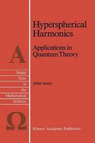Hyperspherical Harmonics : Applications in Quantum Theory (Reidel Texts in the Mathematical Sciences)