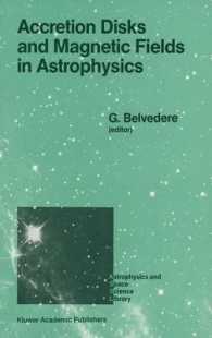 Accretion Disks and Magnetic Fields in Astrophysics : Proceedings of the European Physical Society Study Conference, Held in Noto (Sicily), Italy, June 16-21, 1988 (Astrophysics and Space Science Library)