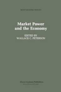 Market Power and the Economy : Industrial, Corporate, Governmental, and Political Aspects (Recent Economic Thought)