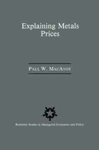 Explaining Metals Prices : Economic Analysis of Metals Markets in the 1980s and 1990s (Rochester Studies in Managerial Economics and Policy)