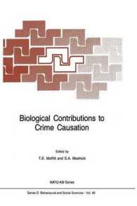 Biological Contributions to Crime Causation (NATO Science Series D:)
