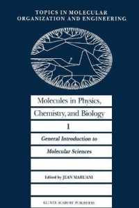 Molecules in Physics, Chemistry, and Biology : General Introduction to Molecular Sciences (Topics in Molecular Organization and Engineering)
