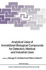 Analytical Uses of Immobilized Biological Compounds for Detection, Medical and Industrial Uses (NATO Science Series C)