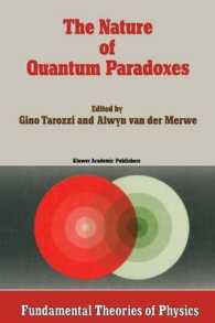 The Nature of Quantum Paradoxes : Italian Studies in the Foundations and Philosophy of Modern Physics (Fundamental Theories of Physics)
