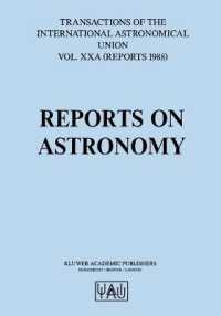 Reports on Astronomy : Transactions of the International Astronomical Union (International Astronomical Union Transactions)