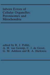 Inborn Errors of Cellular Organelles: Peroxisomes and Mitochondria : Proceedings of the 24th Annual Symposium of the SSIEM, Amersfoort, the Netherlands, September 1986