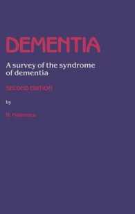 Dementia : A survey of the syndrome of dementia （2ND）