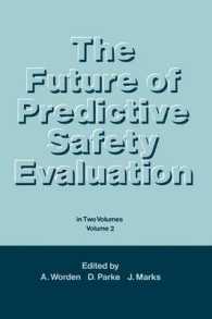 The Future of Predictive Safety Evaluation : In Two Volumes Volumes 2