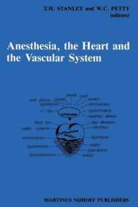Anesthesia, the Heart and the Vascular System : Annual Utah Postgraduate Course in Anesthesiology 1987 (Developments in Critical Care Medicine and Anaesthesiology)