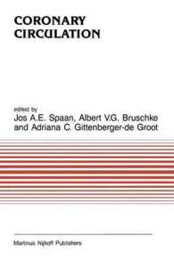 Coronary Circulation : From basic mechanisms to clinical implications (Developments in Cardiovascular Medicine)