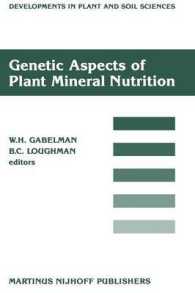 Genetic Aspects of Plant Mineral Nutrition : Proceedings of the Second International Symposium on Genetic Aspects of Plant Mineral Nutrition, organized by the University of Wisconsin, Madison, June 16-20, 1985 (Developments in Plant and Soil Sciences