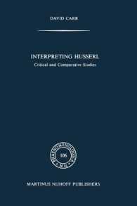 Interpreting Husserl : Critical and Comparative Studies (Phaenomenologica)