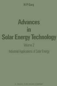 Advances in Solar Energy Technology : Volume 2: Industrial Applications of Solar Energy
