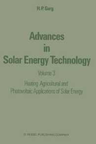Advances in Solar Energy Technology : Volume 3 Heating, Agricultural and Photovoltaic Applications of Solar Energy