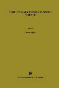 Evolutionary Theory in Social Science (Theory and Decision Library A:)