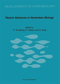 Recent Advances in Nemertean Biology : Proceedings of the Second International Meeting on Nemertean Biology, Tjrn Marine Biological Laboratory, August （Reprint）