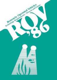 ROV '86: Remotely Operated Vehicles : Technology Requirements—Present and Future Proceedings of the ROV '86 Conference organized by the Marine Technology Society, the Society for Underwater Technology and the Association of Offshore Diving Cont