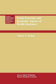 Social Functions and Economic Aspects of Health Insurance (Huebner International Series on Risk, Insurance and Economic Security)