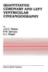 Quantitative Coronary and Left Ventricular Cineangiography : Methodology and Clinical Applications (Developments in Cardiovascular Medicine)